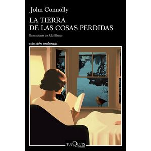 Portada del libro La tierra de las cosas perdidas Autor JOHN CONNOLLY