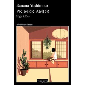 Portada del libro Primer amor Autor BANANA YOSHIMOTO