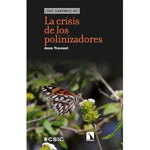 Portada del libro LA CRISIS DE LOS POLINIZADORES Autor TRAVESET, ANNA