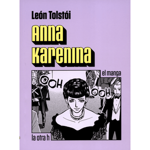 Portada del libro ANNA KARENINA EL MANGA Autor TOLSTOI, LEON