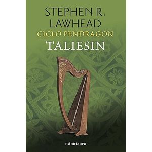 Portada del libro CICLO PENDRAGON 01 06 TALIESIN Autor LAWHEAD, STEPHEN R