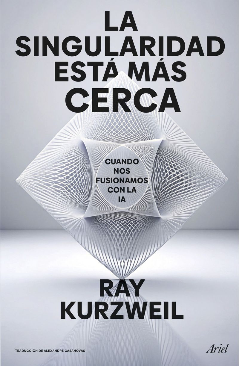 portada_la-singularidad-esta-mas-cerca_ray-kurzweil_202508012025.jpg