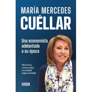 Portada del libro UNA ECONOMISTA ADELANTADA A SU EPOCA Autor CUELLAR, MARIA MERCEDES