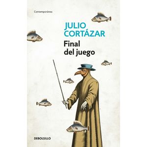 Portada del libro FINAL DEL JUEGO Autor CORTAZAR, JULIO