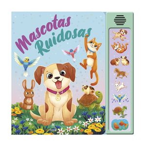 Portada del libro MASCOTAS RUIDOSOS Autor VV.AA.