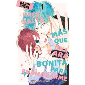 Portada del libro HACE FALTA MAS QUE UNA CARA BONITA PARA ENAMORARME Autor ANZAI, KARIN