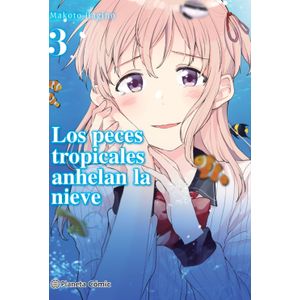 Portada del libro LOS PECES TROPICALES ANHELAN LA NIEVE 03 09 Autor HAGINO, MAKOTO