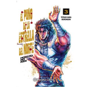 Portada del libro EL PUÑO DE LA ESTRELLA DEL NORTE 03 Autor HARA, TETSUO