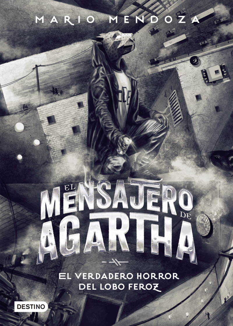 portada_el-mensajero-de-agartha-10-el-verdadero-horror-del-lobo-feroz_mario-mendoza_201904022117.png