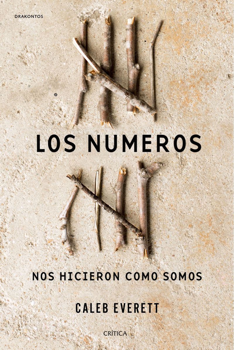 292546_portada_los-numeros-nos-hicieron-como-somos_caleb-everett_201803041111.jpg
