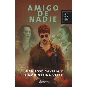 Portada del libro AMIGO DE NADIE Autor GAVIRIA, JUAN JOSE Y OTRO