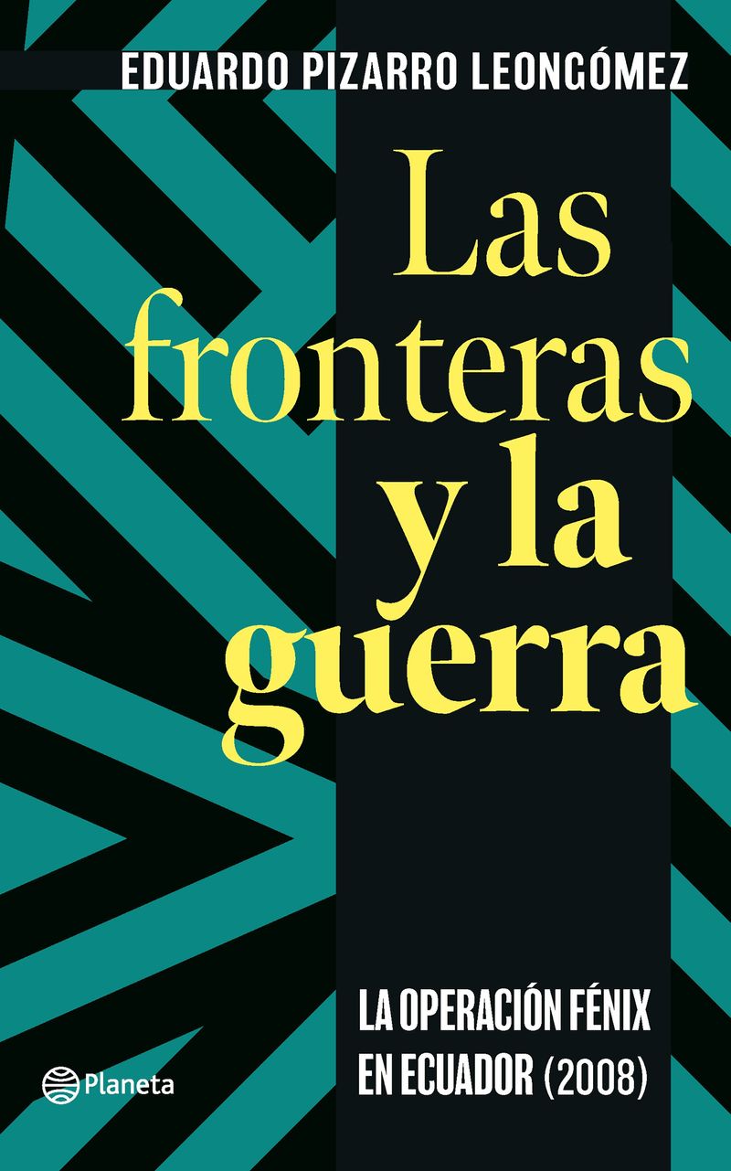 portada_las-fronteras-y-la-guerra_eduardo-pizarro-leon_202102011636.jpg