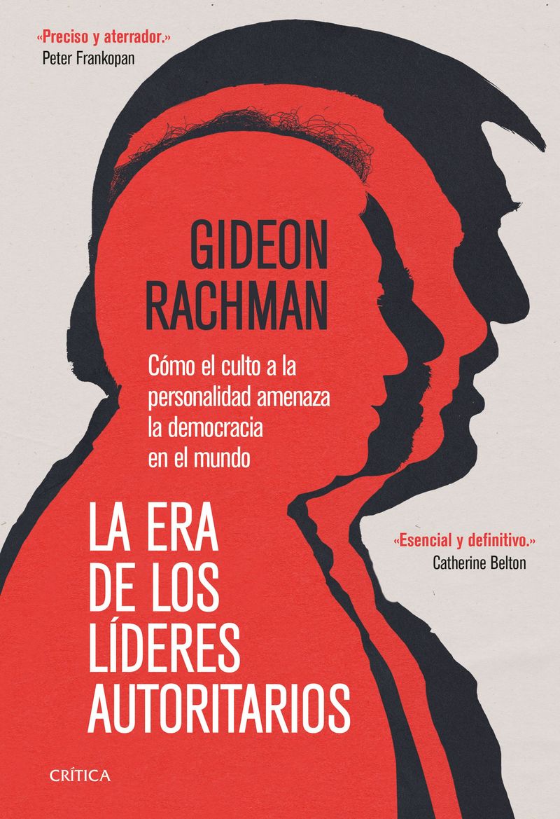 370877_portada_la-era-de-los-lideres-autoritarios_gideon-rachman_202209160919.jpg