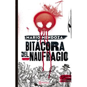 Portada del libro BITACORA DEL NAUFRAGIO Autor MENDOZA, MARIO