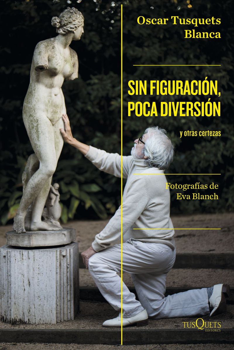 354815_portada_sin-figuracion-poca-diversion_oscar-tusquets_202203030823.jpg