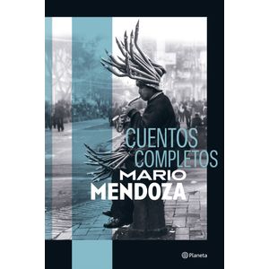 Portada del libro CUENTOS COMPLETOS Autor MENDOZA, MARIO