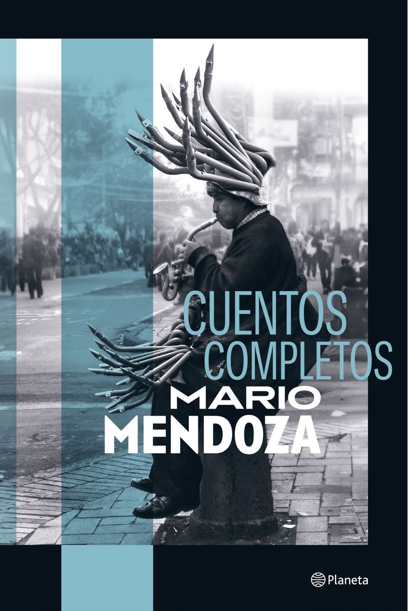 portada_cuentos-completos_mario-mendoza_202306272342.jpg