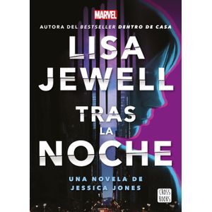 Portada del libro TRAS LA NOCHE Autor JEWELL, LISA