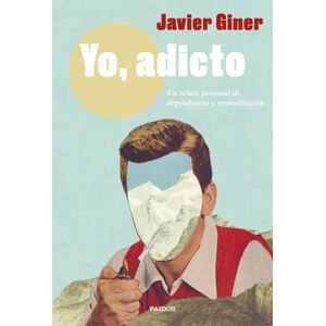 Portada del libro YO ADICTO Autor GINER, JAVIER