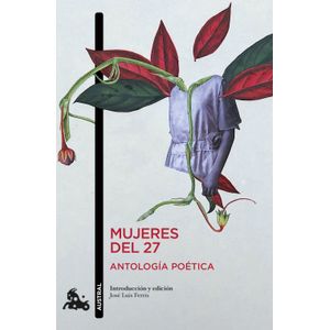 Portada del libro MUJERES DEL 27 Autor FERRIS, JOSE LUIS INTRODUCCION Y EDICION