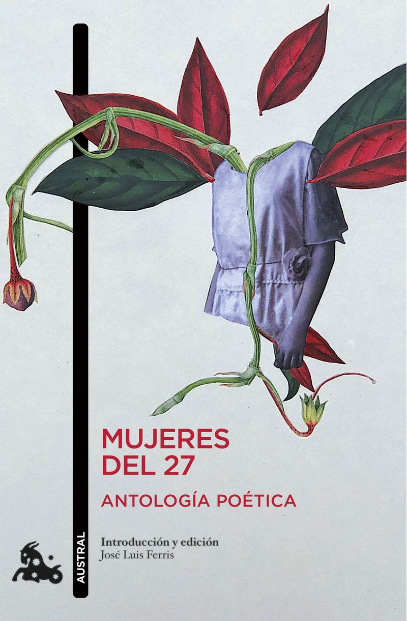 421588_portada_mujeres-del-27-antologia-poetica_jose-luis-ferris_202204261559.jpg