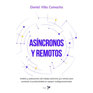 Portada del libro ASINCRONOS Y REMOTOS Autor VILLA CAMACHO, DANIEL