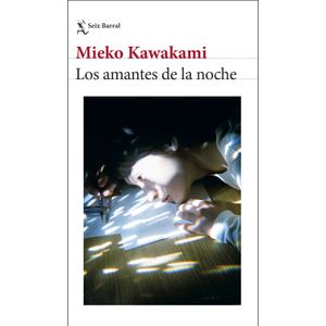 Portada del libro LOS AMANTES DE LA NOCHE Autor KAWAKAMI, MIEKO