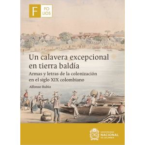 Portada del libro UN CALAVERA EXCEPCIONAL EN TIERRA BALDIA Autor RUBIO, ALFONSO