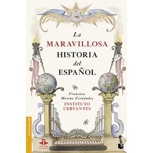 Portada del libro LA MARAVILLOSA HISTORIA DEL ESPAÑOL Autor MORENO FERNANDEZ, FRANCISCO
