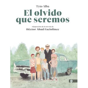 Portada del libro EL OLVIDO QUE SEREMOS Autor ALBA, TYTO