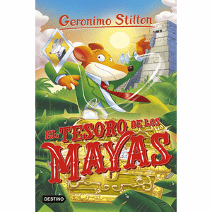 Portada del libro EL TESORO DE LOS MAYAS Autor STILTON, GERONIMO