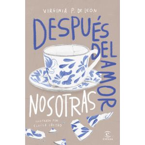 Portada del libro DESPUES DEL AMOR NOSOTRAS Autor PETRO DE LEON, VIRGINIA