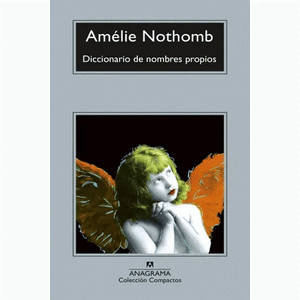 Portada del libro DICCIONARIO DE NOMBRES PROPIOS Autor NOTHOMB, AMELIE