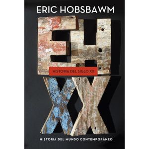 Portada del libro HISTORIA DEL SIGLO XX Autor HOBSBAWM, ERIC