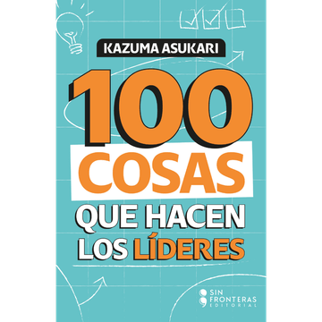 100 COSAS QUE HACEN LOS LIDERES