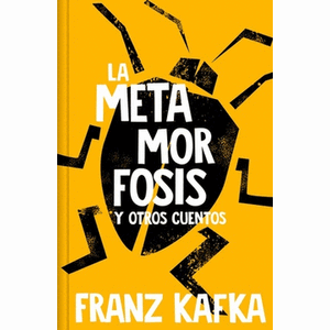 Portada del libro LA METAMORFOSIS Y OTROS CUENTOS Autor KAFKA, FRANZ