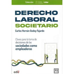 Portada del libro DERECHO LABORAL SOCIETARIO Autor GODOY FAJARDO, CARLOS HERNAN