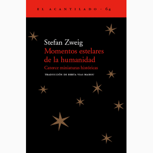 Portada del libro MOMENTOS ESTELARES DE LA HUMANIDAD Autor ZWEIG, STEFAN
