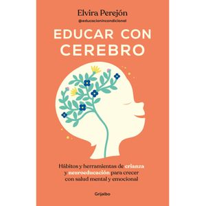 Portada del libro EDUCAR CON CEREBRO Autor PEREJON, ELVIRA