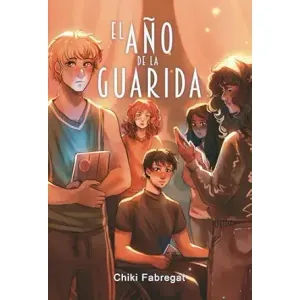 Portada del libro EL AÑO DE LA GUARIDA Autor FABREGAT, CHIKI
