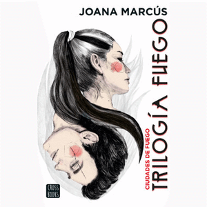 Portada del libro TRILOGIA FUEGO 3 CIUDADES DE FUEGO Autor MARCUS, JOANA