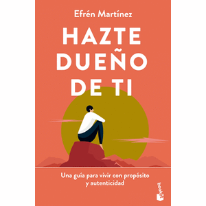 Portada del libro HAZTE DUEÑO DE TI Autor MARTINEZ, EFREN