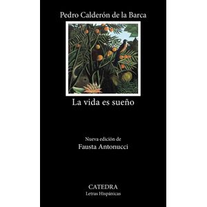 Portada del libro LA VIDA ES SUEÑO Autor CALDERON DE LA BARCA, PEDRO