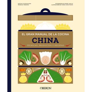 Portada del libro EL GRAN MANUAL DE LA COCINA CHINA Autor SOUKSISAVANH, ORATHAY
