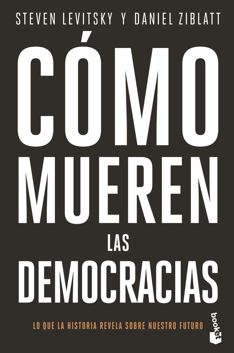 portada_como-mueren-las-democracias_steven-levitsky_202012041503.jpg