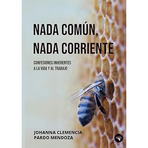 Portada del libro NADA COMUN NADA CORRIENTE Autor PARDO MENDOZA, JOHANNA CLEMENCIA