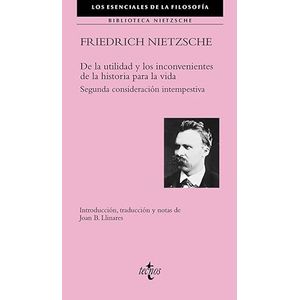 Portada del libro DE LA UTILIDAD Y LOS INCONVENIENTES DE LA HISTORIA PARA LA VIDA Autor NIETZSCHE, FRIEDRICH