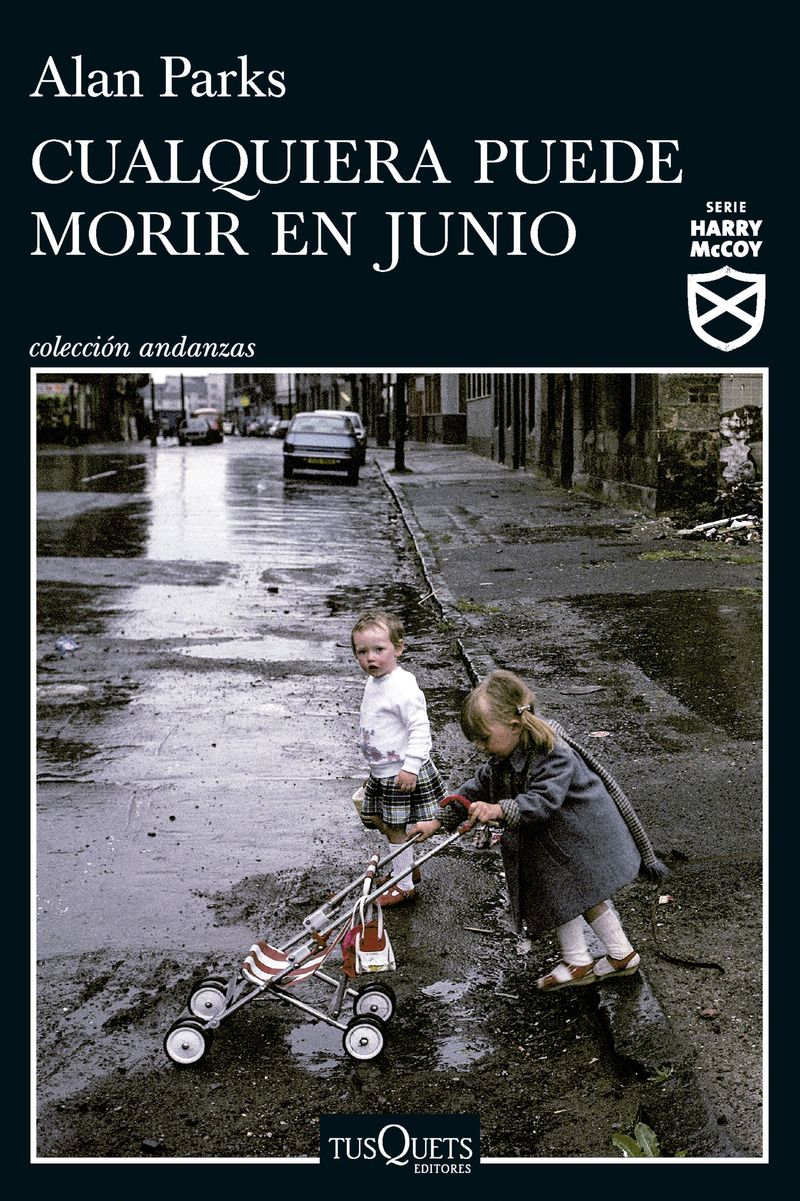 portada_cualquiera-puede-morir-en-junio-serie-harry-mccoy-6_alan-parks_202503241637.jpg