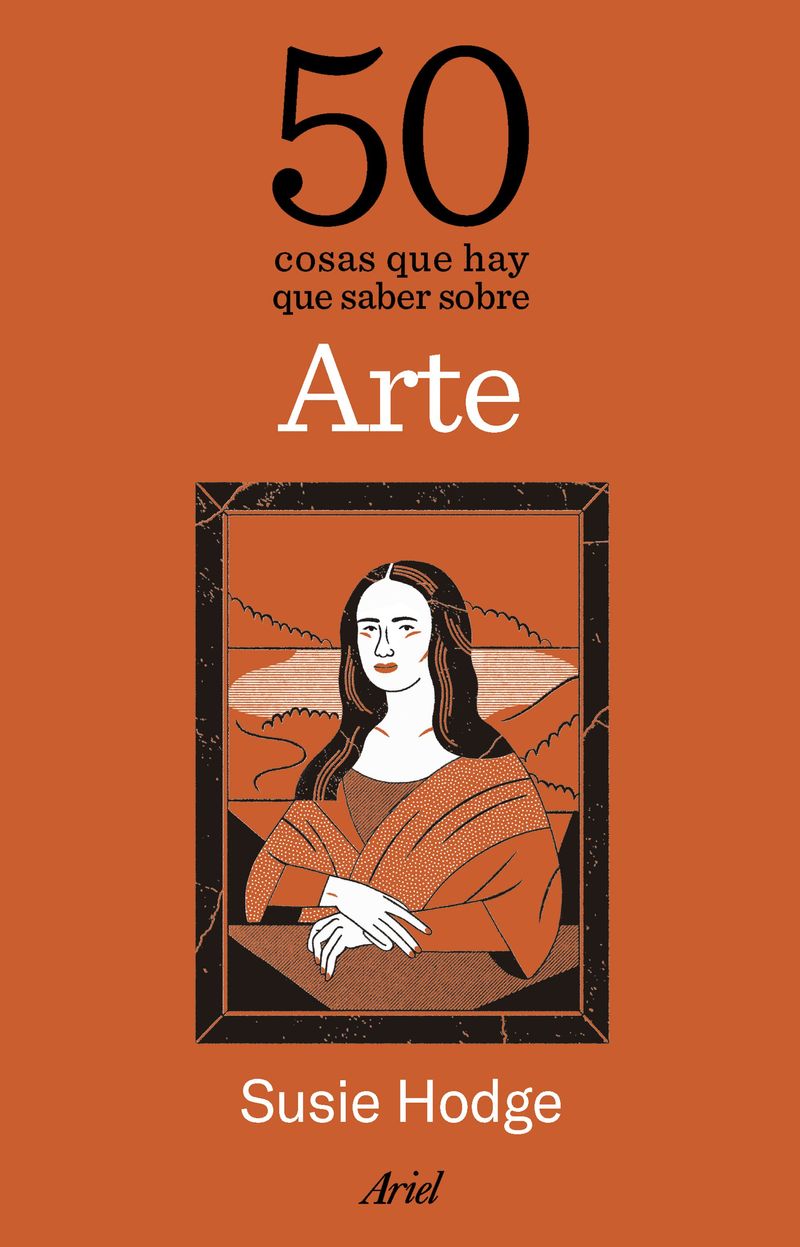 portada_50-cosas-que-hay-que-saber-sobre-arte_susie-hodge_202412191152.jpg