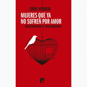 Portada del libro MUJERES QUE YA NO SUFREN POR AMOR Autor HERRERA, CORAL